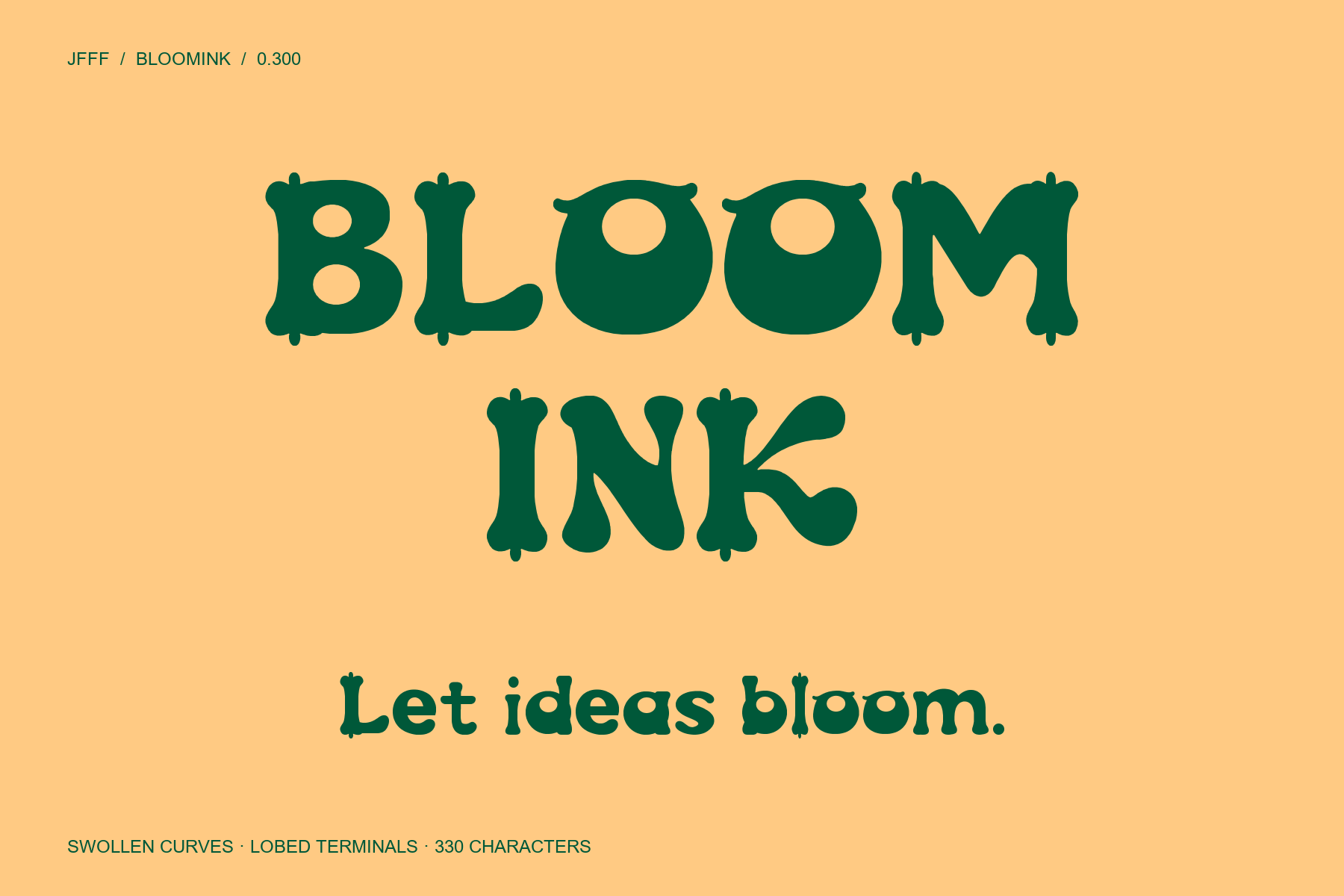 BLOOMINK organic display lettering with swollen curves and lobed terminals.