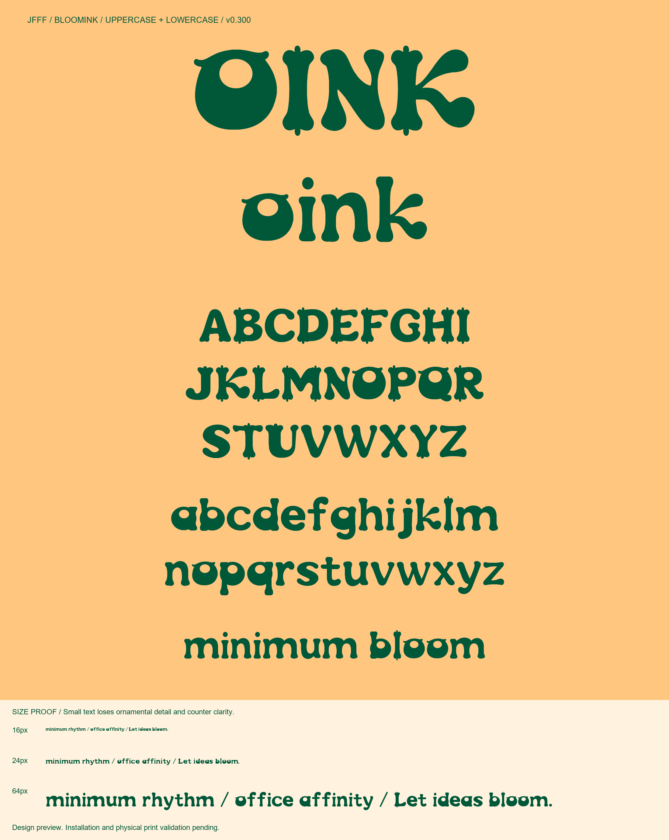 BLOOMINK uppercase, lowercase, numerals, Latin accents and symbols.