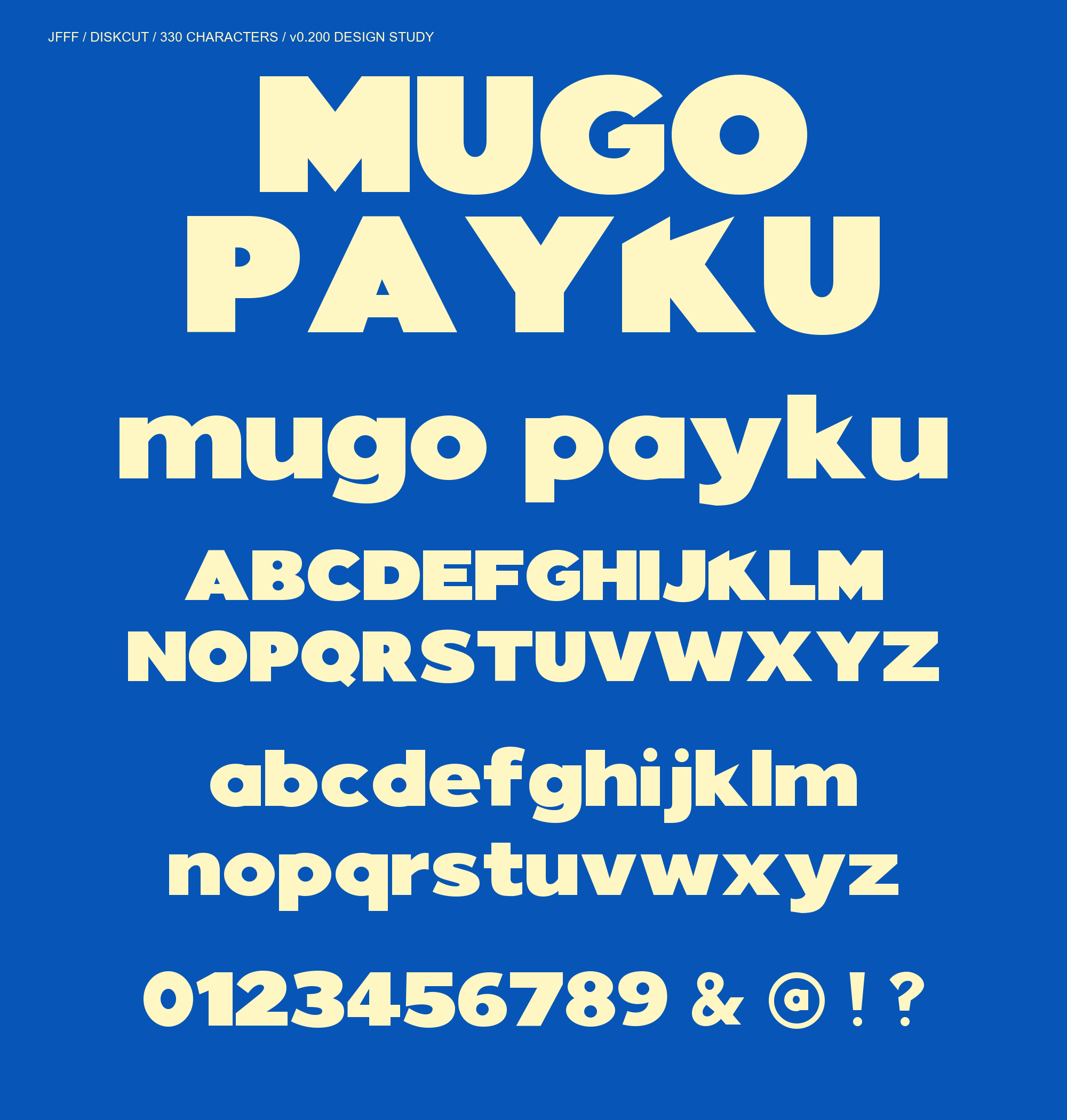 DISKCUT geometric display font: MUGO PAYKU, uppercase and lowercase.