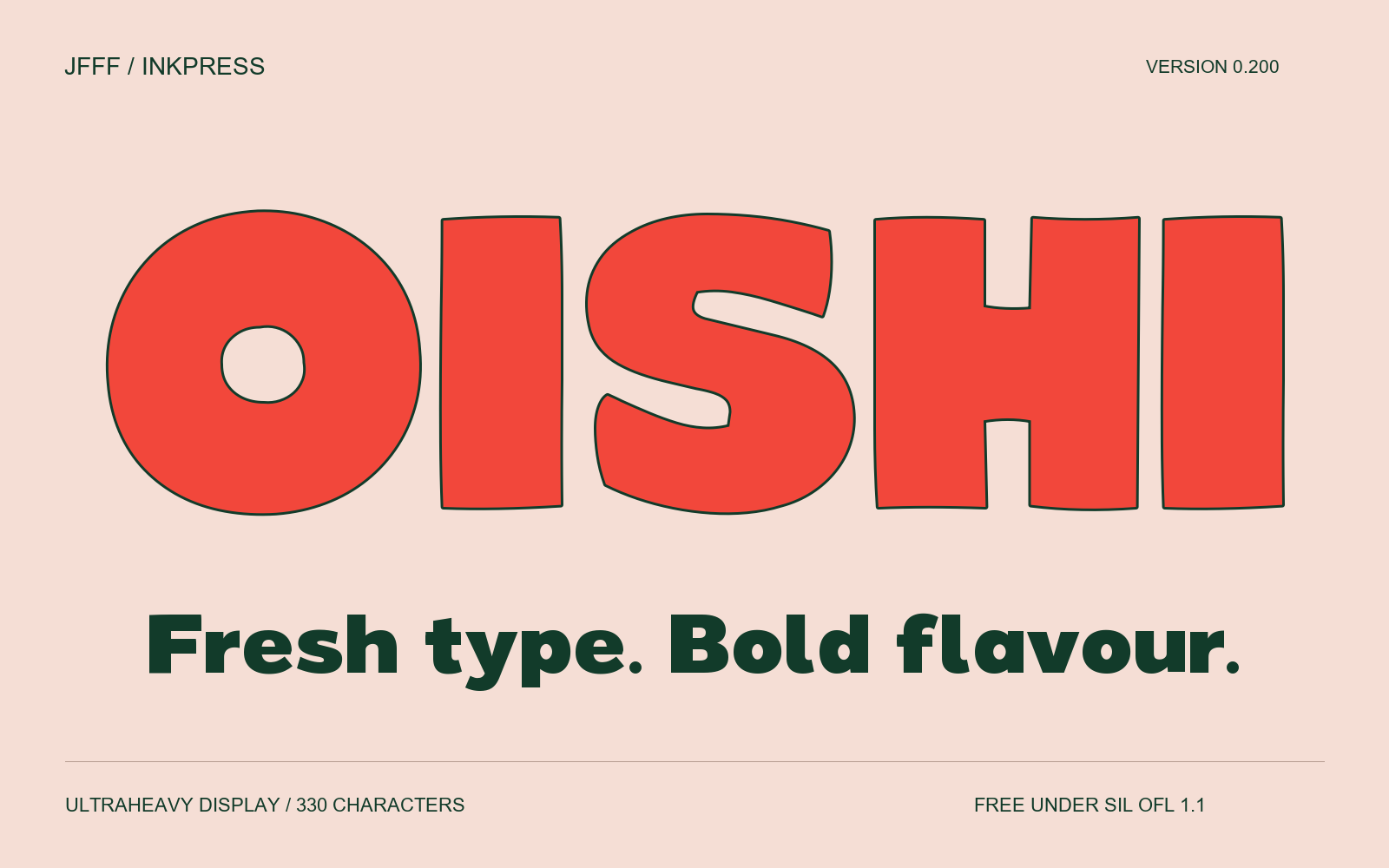 JFFF Inkpress 0.200. Broad red OISHI lettering with dark green edges, followed by genuine lowercase on pale pink.