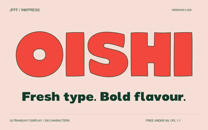 JFFF Inkpress 0.200. Broad red OISHI lettering with dark green edges, followed by genuine lowercase on pale pink.