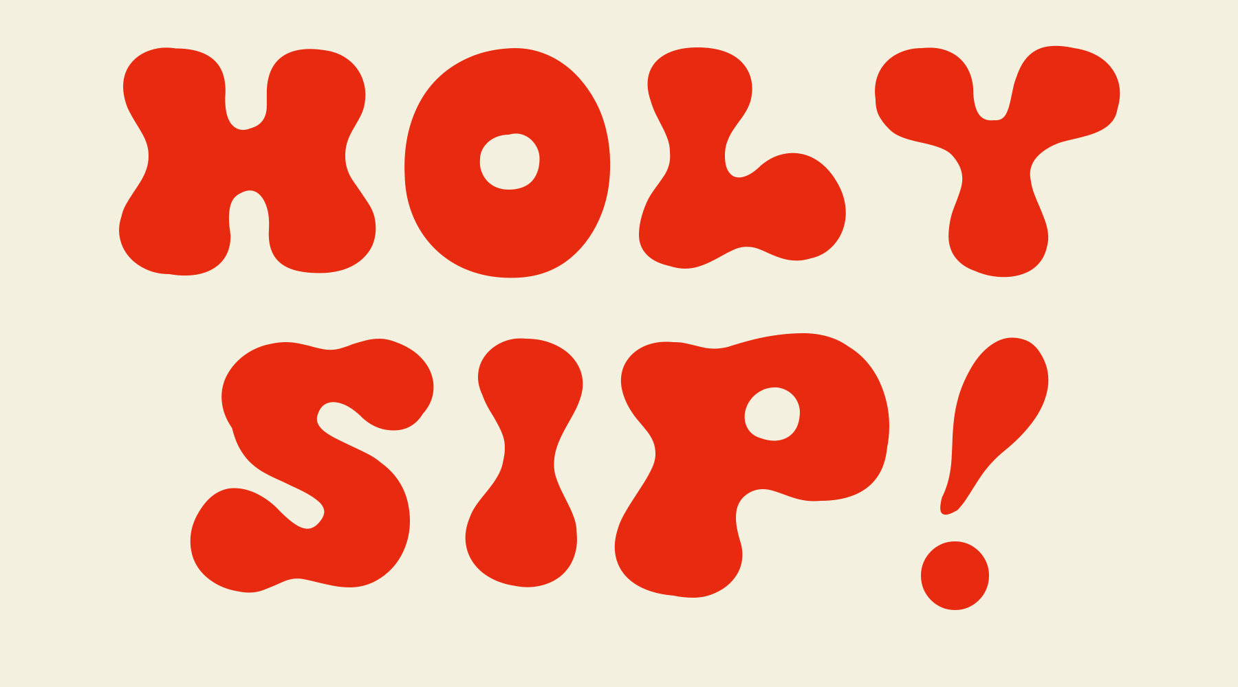 Meltpop HOLY SIP lettering