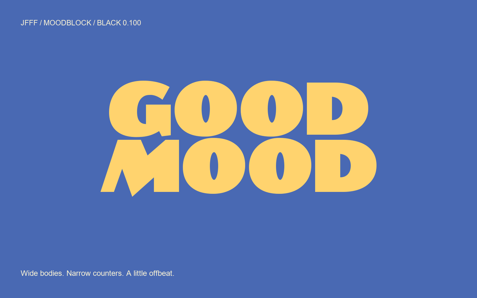 Moodblock Black: GOOD MOOD in yellow on blue.