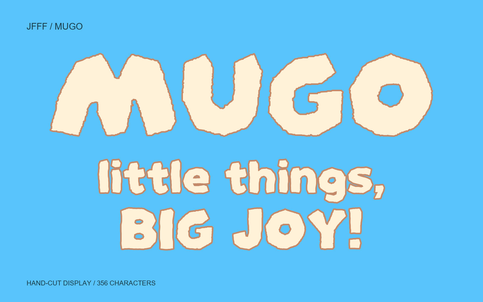 MUGO hand-cut display font: little things, BIG JOY!