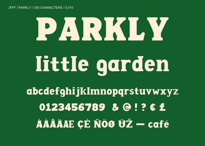 PARKLY rounded slab-serif display font: PARKLY, little garden.