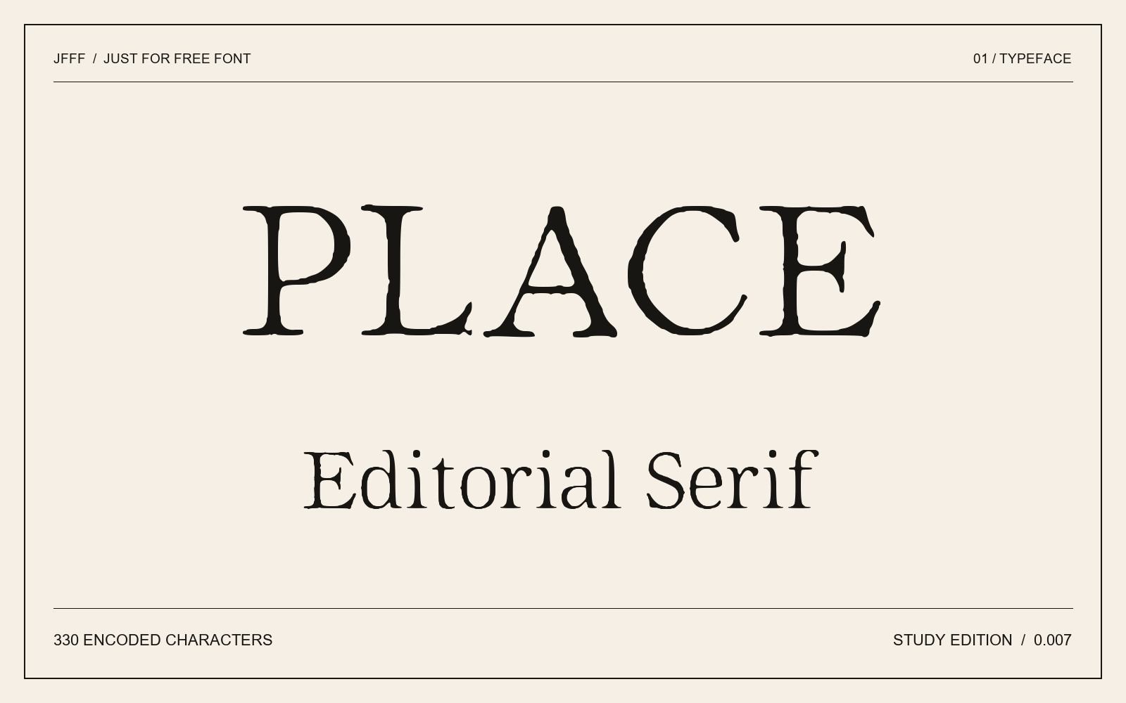 Place Editorial Study font spelling PLACE in an actual font specimen on warm paper.