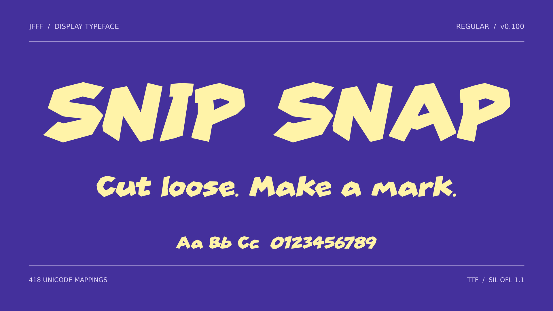 보라색 바탕에 실제 SNIP SNAP 글꼴로 조판한 노란 이름과 Cut loose. Make a mark. 문장. 종이를 오린 듯 각진 글자를 보여 주는 16:9 미리보기.
