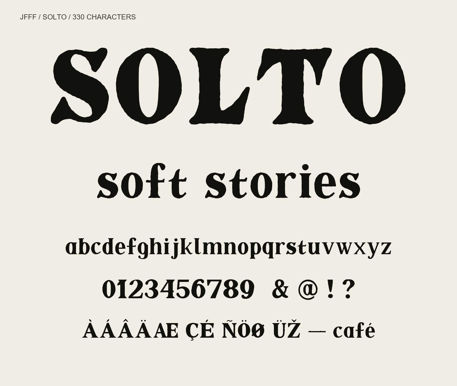 SOLTO bold display serif with subtly irregular edges: SOLTO, soft stories.
