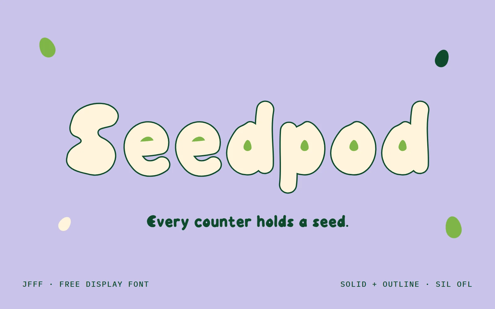 Every counter holds a seed.. Seedpod keeps a green seed in each teardrop counter.